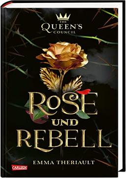 Disney: The Queen's Council 1: Rose und Rebell (Die Schöne und das Biest): Historical Fantasy mit dem "Rat der Königinnen" und Disney-Prinzessin Belle (1)