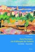 Hans Purrmann "Im Kräftespiel der Farben"