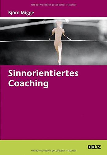 Sinnorientiertes Coaching (Beltz Weiterbildung)