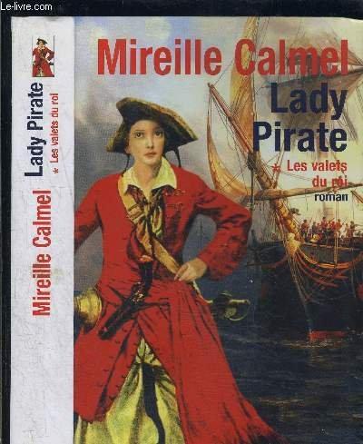 LADY PIRATE- TOME 1 vendu seul- LES VALETS DU ROI