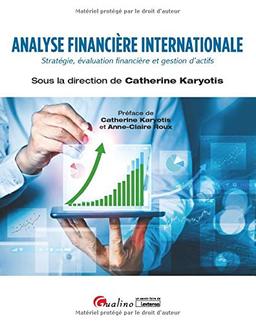 Analyse financière internationale : stratégie, évaluation financière et gestion d'actifs