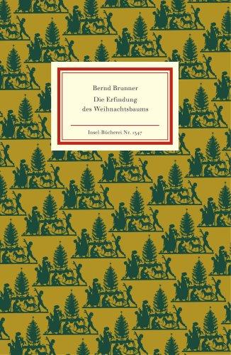 Die Erfindung des Weihnachtsbaums (Insel Bücherei)