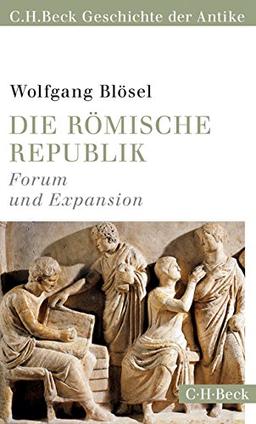 Die römische Republik: Forum und Expansion