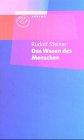 Das Wesen des Menschen: Auszug aus "Theosophie"