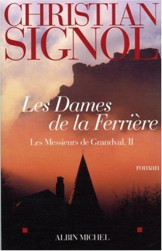 Les messieurs de Grandval. Vol. 2. Les dames de la Ferrière