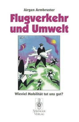 Flugverkehr und Umwelt: Wieviel Mobilität Tut Uns Gut?