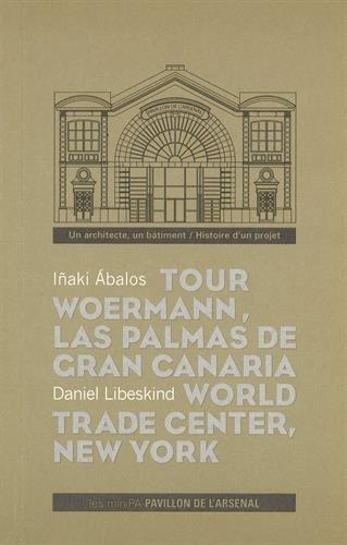 Tour Woermann, Las Palmas de Gran Canaria, Espagne, 3 octobre 2005 ; World Trade Center, New York, 25 septembre 2003: Cycle de conférences "Un architecte, un bâtiment Histoire d'un projet"