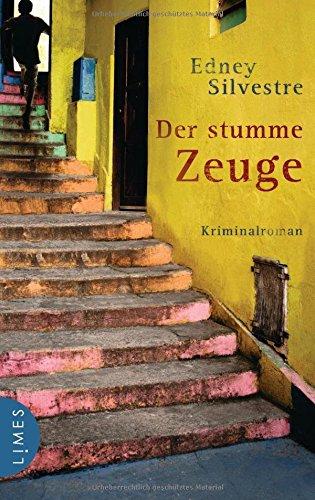 Der stumme Zeuge: Kriminalroman