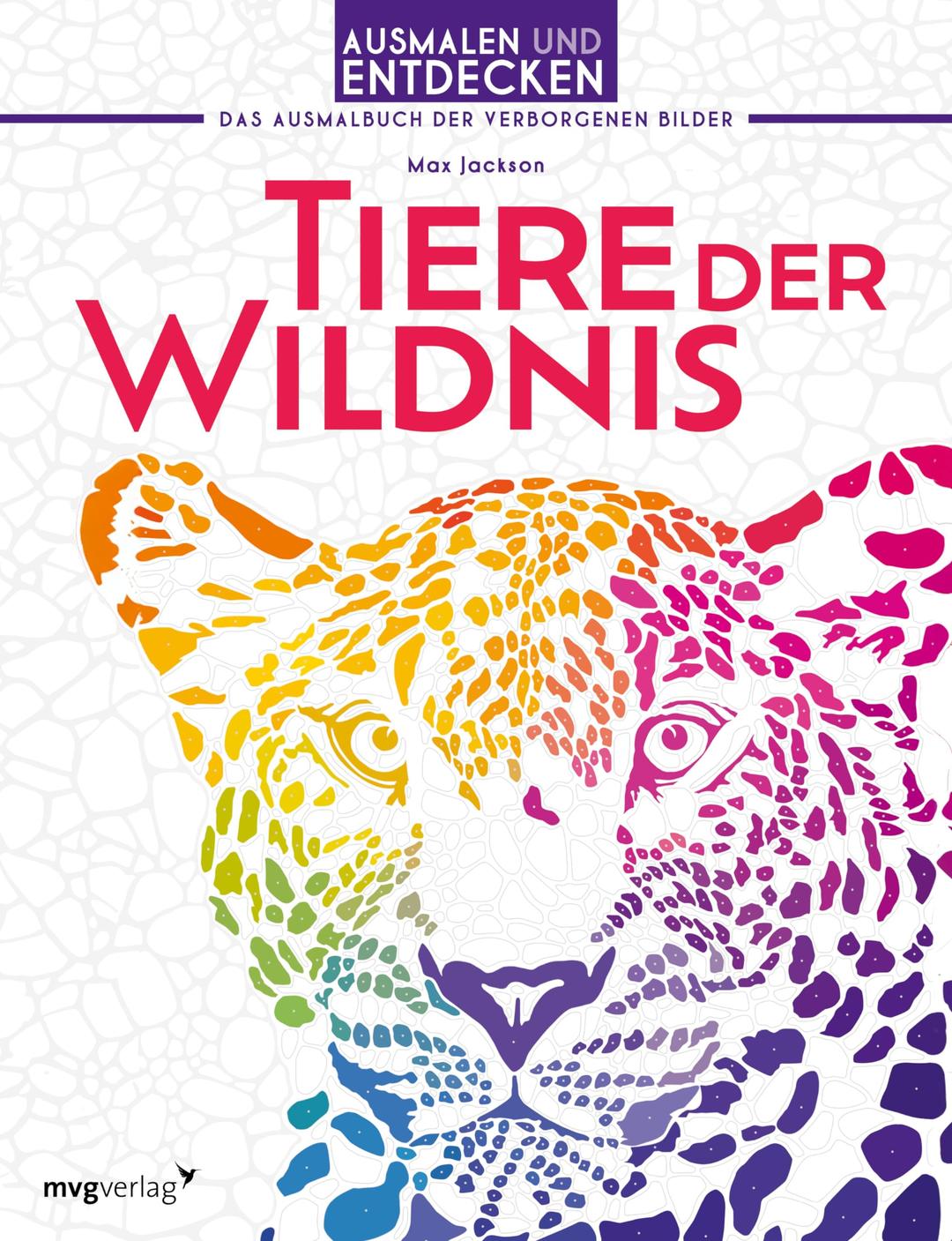 Ausmalen und Entdecken: Tiere der Wildnis I 28 wunderschöne Porträts von Wildtieren: Leopard, Schildkröte, Nashorn, Zebra, Giraffe, Elefant, Papagei, Löwe, Krokodil, Schlange, Bär