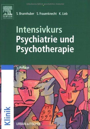 Intensivkurs Psychiatrie und Psychotherapie