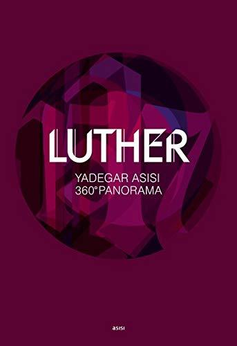 LUTHER 1517: Galube, Wissen, Selbstbestimmung: 360°-Panorama von Yadegar Asisi