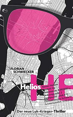 Helios: Der neue Luk-Krieger-Thriller