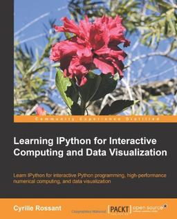 Learning IPython for Interactive Computing and Data Visualization