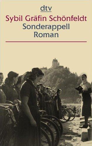 Sonderappell: Roman: 1945 - Ein Mädchen berichtet