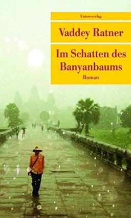 Im Schatten des Banyanbaums (Unionsverlag Taschenbücher)