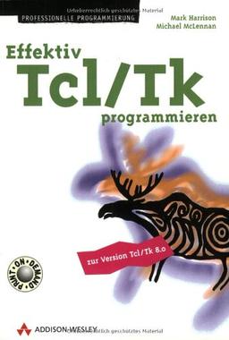 Effektiv Tcl/Tk programmieren . (Programmer's Choice)