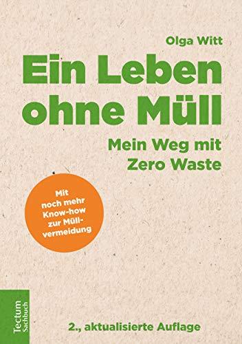 Ein Leben ohne Müll: Mein Weg mit Zero Waste