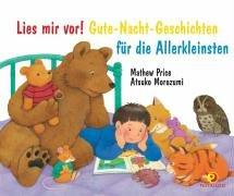 Lies mir vor! Gute-Nacht-Geschichten für die Allerkleinsten