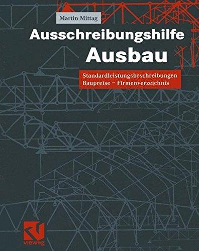 Ausschreibungshilfe Ausbau: Standardleistungsbeschreibungen - Baupreise - Firmenverzeichnis (German Edition)