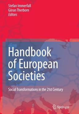 Handbook of European Societies: Social Transformations in the 21st Century