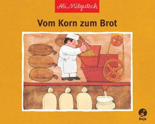 Vom Korn zum Brot