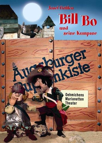 Augsburger Puppenkiste - Bill Bo und seine Kumpane