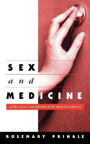 Sex and Medicine: Gender, Power and Authority in the Medical Profession