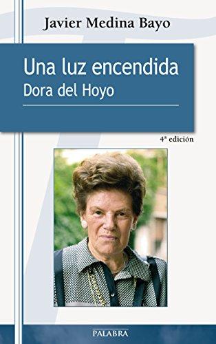 Una luz encendida : Dora del Hoyo (Testimonios)