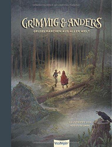 grimmig & anders: Gruselmärchen aus aller Welt