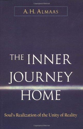 Inner Journey Home: The Soul's Realization of the Unity of Reality