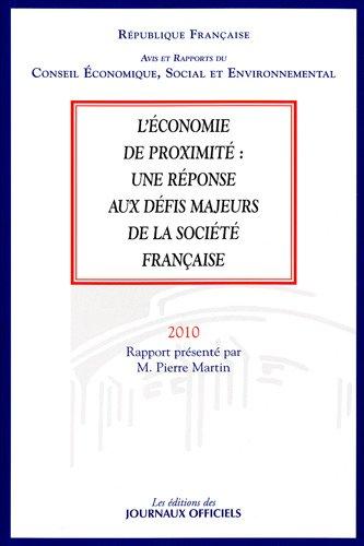 L'économie de proximité : une réponse aux défis majeurs de la société française : madature 2004-2010, séance des 28 et 29 septembre 2010