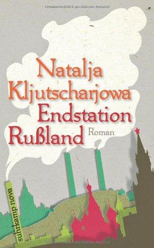 Endstation Rußland: Roman (suhrkamp taschenbuch)