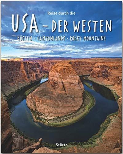 Reise durch die USA - Der Westen: Ein Bildband mit über 190 Bildern auf 140 Seiten - STÜRTZ-Verlag