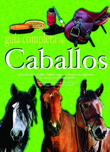 Guía completa de caballos (Guías Completas, Band 2)