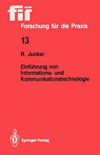 Einführung von Informations- und Kommunikationstechnologie (fir+iaw Forschung für die Praxis, 13, Band 13)