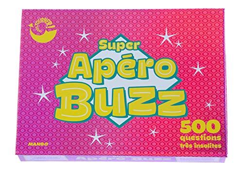 Super apéro buzz : 500 questions très insolites