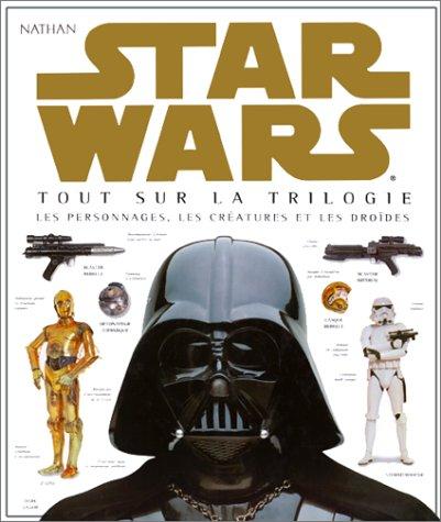 Star Wars : tout sur la trilogie