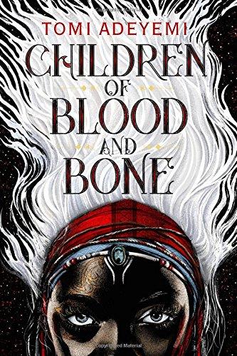 Children of Blood and Bone (Children of Orisha)