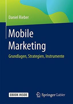 Mobile Marketing: Grundlagen, Strategien, Instrumente