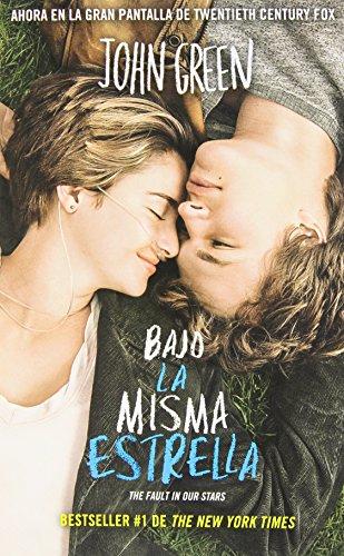 Bajo la misma estrella: (The Fault in Our Stars)