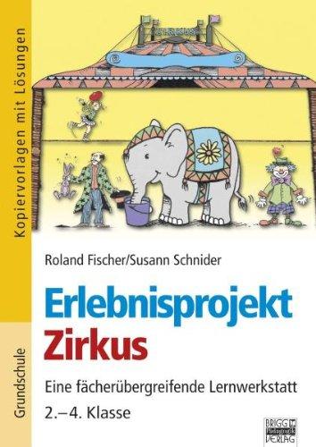 Erlebnisprojekte: 2.-4. Klasse - Zirkus: Kopiervorlagen mit Lösungen