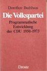 Die Volkspartei: Programmatische Entwicklung der CDU 1950-1973