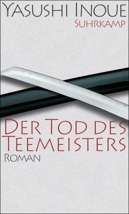 Der Tod des Teemeisters: Roman