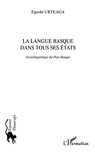 La langue basque dans tous ses états : sociolinguistique du Pays basque