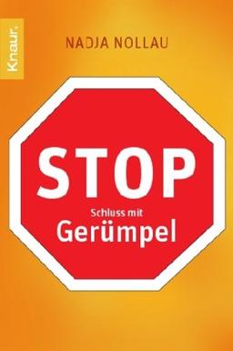 Stop - Schluss mit Gerümpel