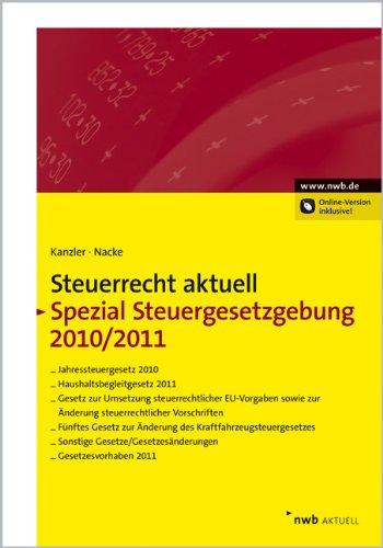 Steuerrecht aktuell Spezial Steuergesetzgebung 2010/2011