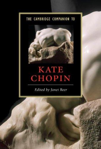 The Cambridge Companion to Kate Chopin (Cambridge Companions to Literature)