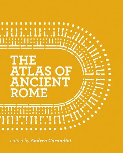 Atlas of Ancient Rome: Biography and Portraits of the City