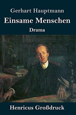 Einsame Menschen (Großdruck)