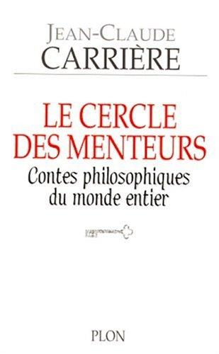 Le cercle des menteurs : contes philosophiques du monde entier